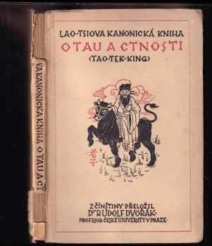 Laozi: Lao-tsiova kanonická kniha o tau a ctnosti
