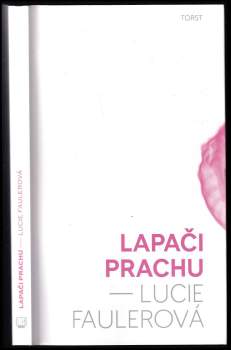 Lucie Faulerová: Lapači prachu