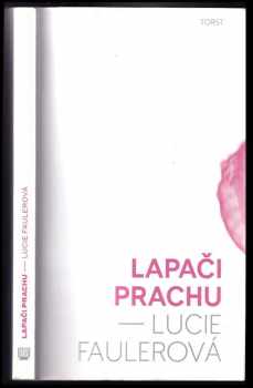 Lucie Faulerová: Lapači prachu