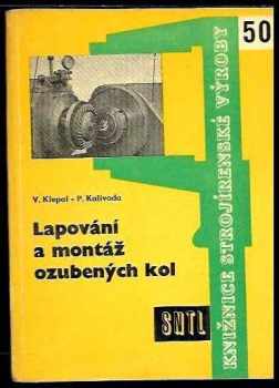 Václav Klepal: Lapování a montáž ozubených kol