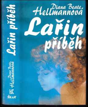 Lařin příběh - Diana Beate Hellmann (1995, Ikar) - ID: 1790966
