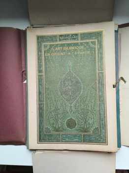Alexandre M Raymond: L'Art Islamique en Orient - II: Partie