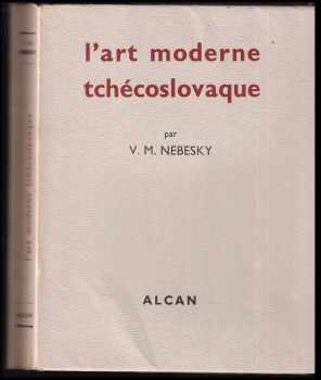 Václav M Nebeský: L'art moderne tchécoslovaque