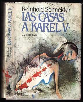 Reinhold Schneider: Las Casas a Karel V