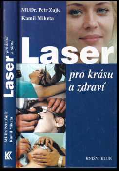 Kamil Miketa: Laser pro krásu a zdraví