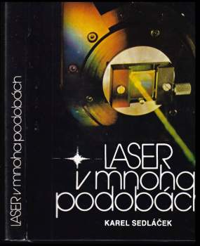 Laser v mnoha podobách