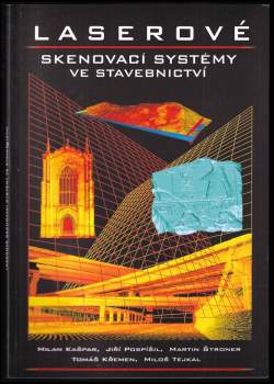 Milan Kašpar: Laserové skenovací systémy ve stavebnictví