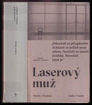 Gellert Tamas: Laserový muž