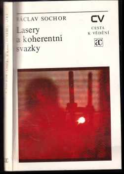 Václav Sochor: Lasery a koherentní svazky