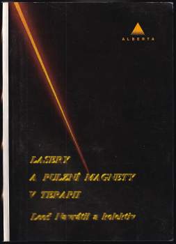 Lasery a pulzní magnety v terapii