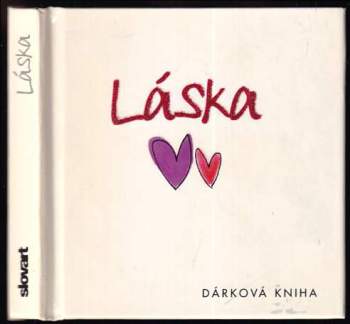 Láska : dárková kniha Helen Exleyové