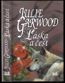 Julie Garwood: Láska a čest