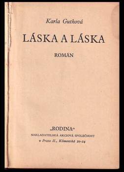 Karla Guthová: Láska a láska