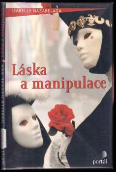 Isabelle Nazare-Aga: Láska a manipulace