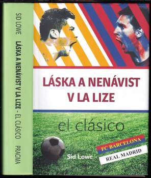 Sid Lowe: Láska a nenávist v La Lize