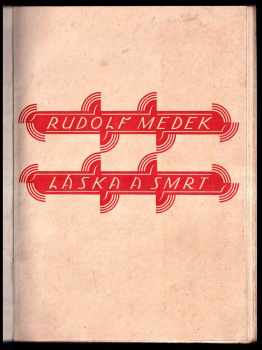 Rudolf Medek: Láska a smrt