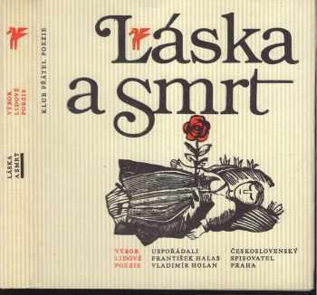 Láska a smrt : výbor lidové poezie - Zdenka Kabátová-Táborská (1983, Československý spisovatel) - ID: 367419