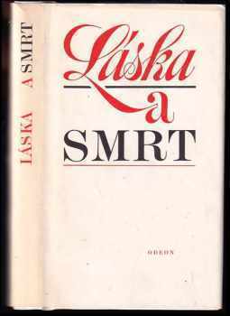 Láska a smrt : výbor lidové poezie (1984, Odeon) - ID: 515963