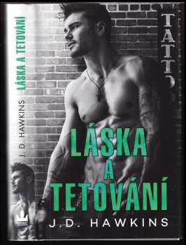 J. D Hawkins: Láska a tetování