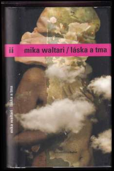 Mika Waltari: Láska a tma