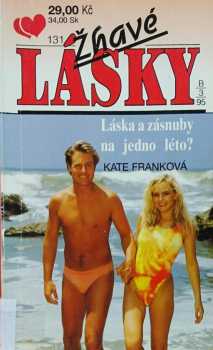Kate Frank: Láska a zásnuby na jedno léto?