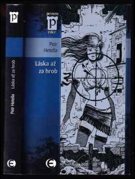 Petr Heteša: Láska až za hrob