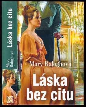 Mary Balogh: Láska bez citu