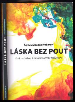 Zdeněk Weber: Láska bez pout