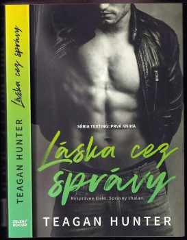 Teagan Hunter: Láska cez správy