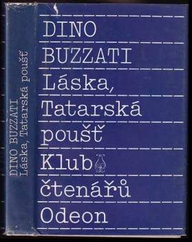 Dino Buzzati: Láska ; Tatarská poušť