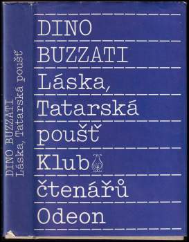 Dino Buzzati: Láska ; Tatarská poušť