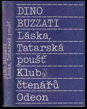 Dino Buzzati: Láska ; Tatarská poušť