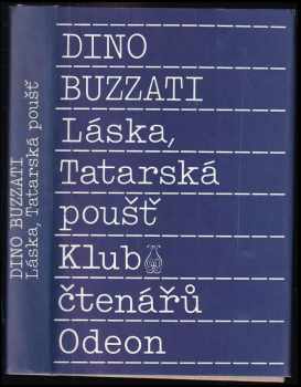 Láska ; Tatarská poušť - Dino Buzzati (1989, Odeon) - ID: 668094