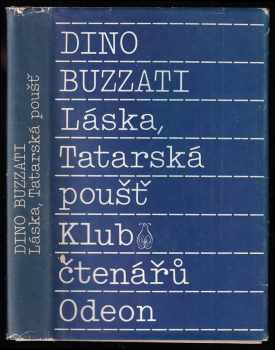 Láska ; Tatarská poušť - Dino Buzzati (1989, Odeon) - ID: 676722