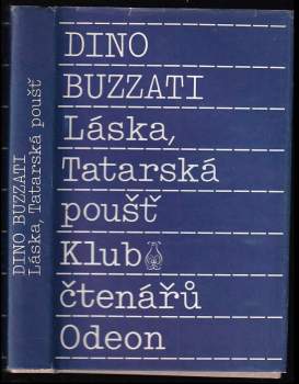 Láska ; Tatarská poušť - Dino Buzzati (1989, Odeon) - ID: 771339