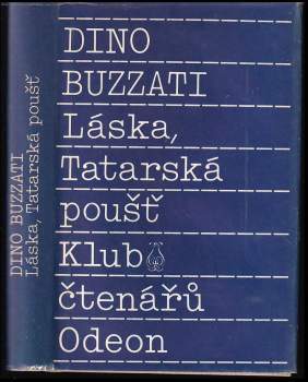 Láska ; Tatarská poušť - Dino Buzzati (1989, Odeon) - ID: 796971