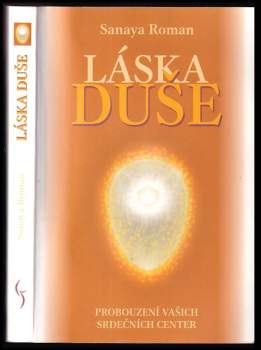 Sanaya Roman: Láska duše
