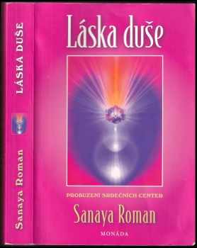 Sanaya Roman: Láska duše