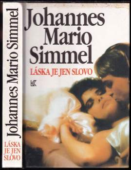 Johannes Mario Simmel: Láska je jen slovo
