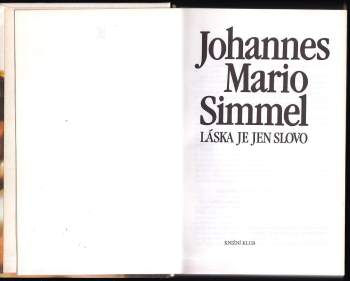 Johannes Mario Simmel: Láska je jen slovo