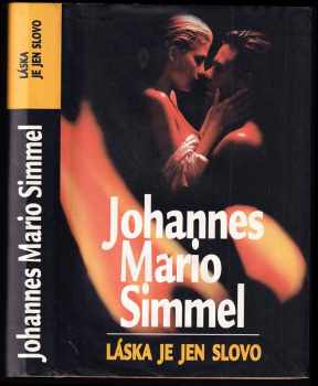 Láska je jen slovo - Johannes Mario Simmel (1998, Beta) - ID: 546646