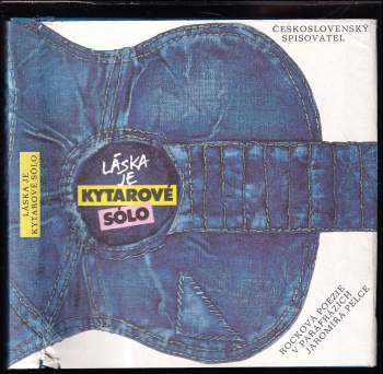 Láska je kytarové sólo