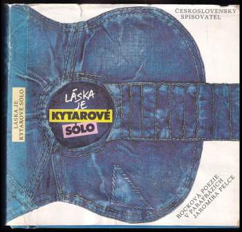 Jaromír Pelc: Láska je kytarové sólo