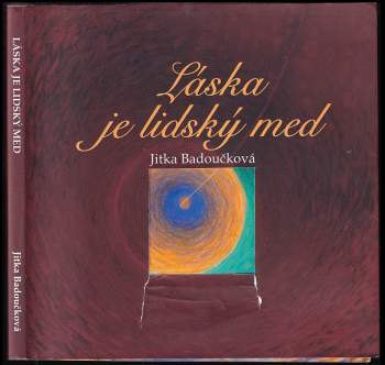 Láska je lidský med