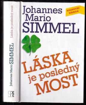 Láska je posledný most