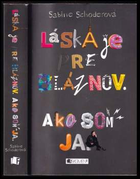 Láska je pre bláznov. Ako som ja
