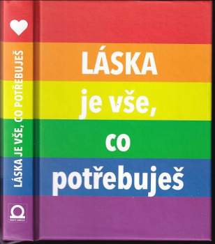 Láska je vše, co potřebuješ