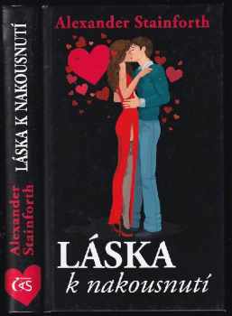 Alexander Stainforth: Láska k nakousnutí