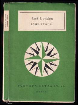 Jack London: Láska k životu