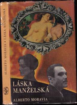 Alberto Moravia: Láska manželská